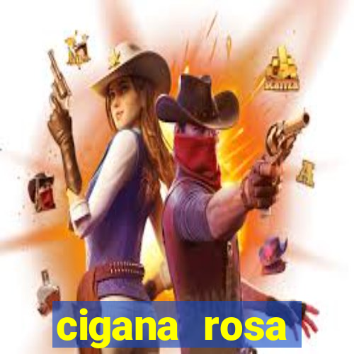 cigana rosa vermelha historia